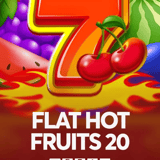 Flat&Hot Fruits 20
