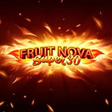 Fruit Super Nova 30
