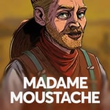 Madame Moustache