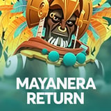 Mayanera Return