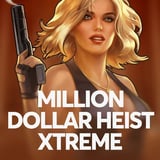 Million Dollar Heist Xtreme
