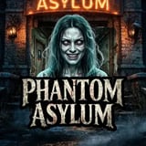 Phantom Asylum