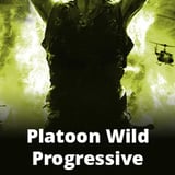 Platoon Wild Progressive