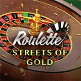 Roulette Streets Of Gold