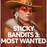 Sticky Bandits 3: Most Wanted