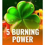 5 Burning Power