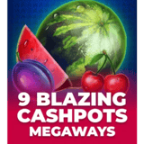 9 Blazing Cashpots Megaways™