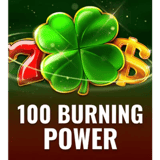 100 Burning Power
