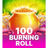 100 Burning Roll