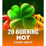 20 Burning Hot Cash Heat