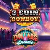 3 Coin Cowboy Dollars and Dreams