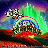 The Wizard Of Oz: Over the Rainbow