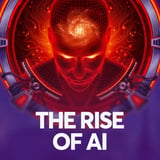 The Rise of AI