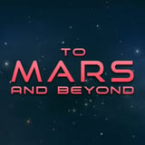To Mars and Beyond