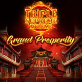 Triple Extreme Supreme Grand Prosperity