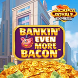 Bankin' Even More Bacon JRE