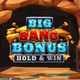 Big Bang Bonus: Hold & Win