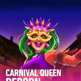 Carnival Queen - Reborn