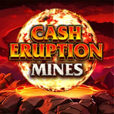 Cash Eruption Mines