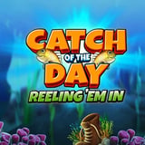 Catch of the Day Reeling 'Em In