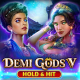 Demi Gods V - Hold and Hit