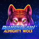 Diamond Cash: Almighty Wolf