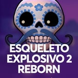 Esqueleto Explosivo 2 Reborn