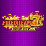 Firedream 7s Hold and Win