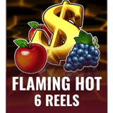 Flaming Hot 6 Reels