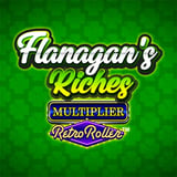 Flanagan's Riches Multiplier Retro Roller