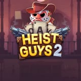 Heist Guys 2
