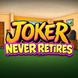 Joker Never Retires