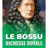 Le Bossu: Richesse Royale