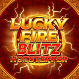 Lucky Fire Blitz Hotstepper