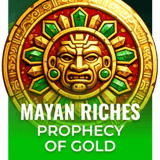 Mayan Riches Prophecy of Gold