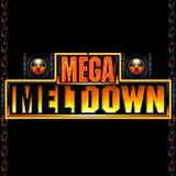Mega Meltdown