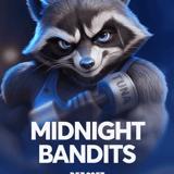 Midnight Bandits™