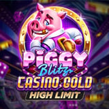 Piggy Blitz Casino Gold High Limit