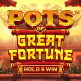 Pots Of Great Fortune - Hold and Win™