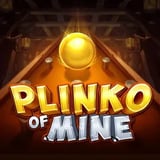 Plinko of Mine