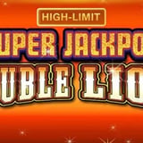 Super Jackpot Double Lion High Limit