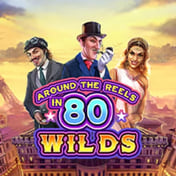 Around the Reels in 80 Wilds