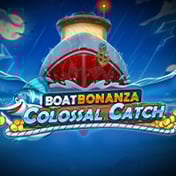 Boat Bonanza Colossal Catch