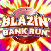 Blazin' Bank Run