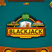 Blackjack Lucky Lucky, Lucky Ladies and Buster Blackjack