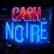 Cash Noire