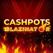 Cashpots Blazinator