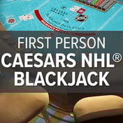 First Person Caesars NHL® Blackjack