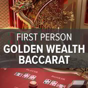 First Person Golden Wealth Baccarat