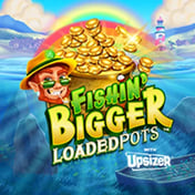 Fishin Bigger Loaded Pots